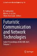 Futuristic Communication and Network Technologies: Select Proceedings of Vicfcnt 2021, Volume 1