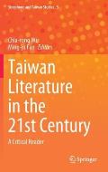 Taiwan Literature in the 21st Century: A Critical Reader