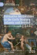 Formative Modernities in the Early Modern Atlantic and Beyond: Identities, Polities and Glocal Economies