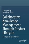 Collaborative Knowledge Management Through Product Lifecycle: A Computational Perspective