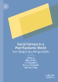 Social Fairness in a Post-Pandemic World: Interdisciplinary Perspectives