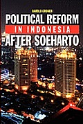 Political Reform in Indonesia After Soeharto