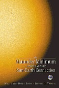 The Maunder Minimum and the Variable Sun-Earth Connection