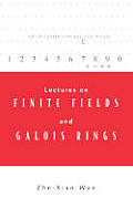 Lectures on Finite Fields and Galois Rings