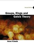 Groups Rings & Galois Theory 2nd Edition