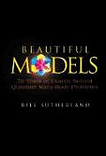 Beautiful Models: 70 Years of Exactly Solved Quantum Many-Body Problems