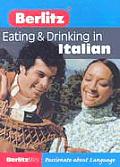 Berlitz Eating & Drinking In Italian