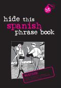 Hide This Spanish Phrase Book