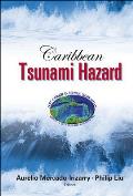 Caribbean Tsunami Hazard - Proceedings of the Nsf Caribbean Tsunami Workshop