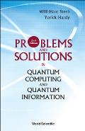 Problems & Solutions in Quantum Computing & Quantum Information 2nd Edition