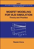 Mosfet Modeling for VLSI Simulation: Theory and Practice