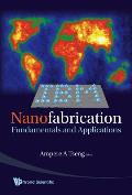 Nanofabrication: Fundamentals and Applications