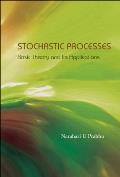 Stochastic Processes: Basic Theory and Its Applications