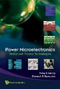 Power Microelectronics: Device and Process Technologies