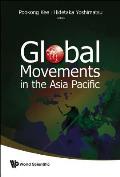 Global Movements in the Asia Pacific