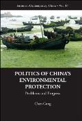 Politics of China's Environmental Protection: Problems and Progress