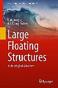 Large Floating Structures: Technological Advances