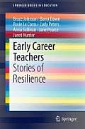 Early Career Teachers: Stories of Resilience