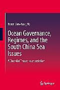 Ocean Governance, Regimes, and the South China Sea Issues: A One-Dot Theory Interpretation