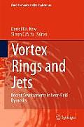 Vortex Rings and Jets: Recent Developments in Near-Field Dynamics