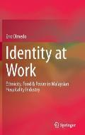 Identity at Work: Ethnicity, Food & Power in Malaysian Hospitality Industry