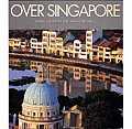 Over Singapore; Aerial Views of the Island Republic