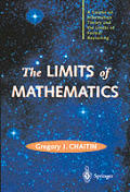 Limits Of Mathematics A Course On Inform