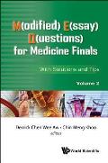 M(odified) E(ssay) Q(uestions) for Medicine Finals: With Solutions and Tips, Volume 2