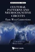 Cultural Patterns and Neurocognitive Circuits: East-West Connections