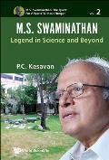 M.S.Swaminathan: Legend in Science and Beyond