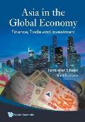 Asia in the Global Economy: Finance, Trade and Investment