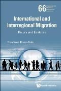 International and Interregional Migration: Theory and Evidence