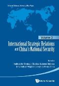 International Strategic Relations and China's National Security: Volume 3