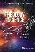 Theology and Science: From Genesis to Astrobiology