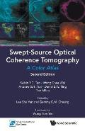 Swept-Source Optical Coherence Tomography: A Color Atlas (Second Edition)