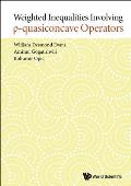 Weighted Inequalities Involving P-Quasiconcave Operators
