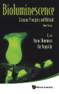 Bioluminescence: Chemical Principles and Methods (Third Edition)