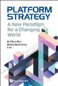 Platform Strategy: A New Paradigm for a Changing World