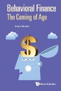 Behavioral Finance: The Coming of Age