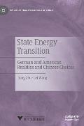 State Energy Transition: German and American Realities and Chinese Choices