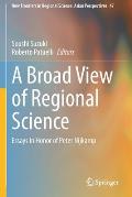 A Broad View of Regional Science: Essays in Honor of Peter Nijkamp