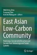 East Asian Low-Carbon Community: Realizing a Sustainable Decarbonized Society from Technology and Social Systems