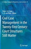 Civil Case Management in the Twenty-First Century: Court Structures Still Matter