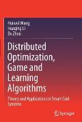 Distributed Optimization, Game and Learning Algorithms: Theory and Applications in Smart Grid Systems