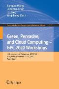 Green, Pervasive, and Cloud Computing - Gpc 2020 Workshops: 15th International Conference, Gpc 2020, Xi'an, China, November 13-15, 2020, Proceedings