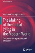 The Making of the Global Yijing in the Modern World: Cross-cultural Interpretations and Interactions
