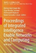 Proceedings of Integrated Intelligence Enable Networks and Computing: Iienc 2020