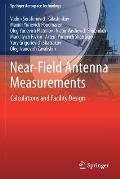Near-Field Antenna Measurements: Calculations and Facility Design
