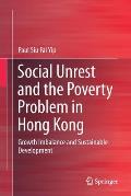 Social Unrest and the Poverty Problem in Hong Kong: Growth Imbalance and Sustainable Development