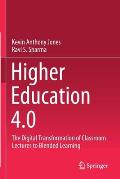 Higher Education 4.0: The Digital Transformation of Classroom Lectures to Blended Learning